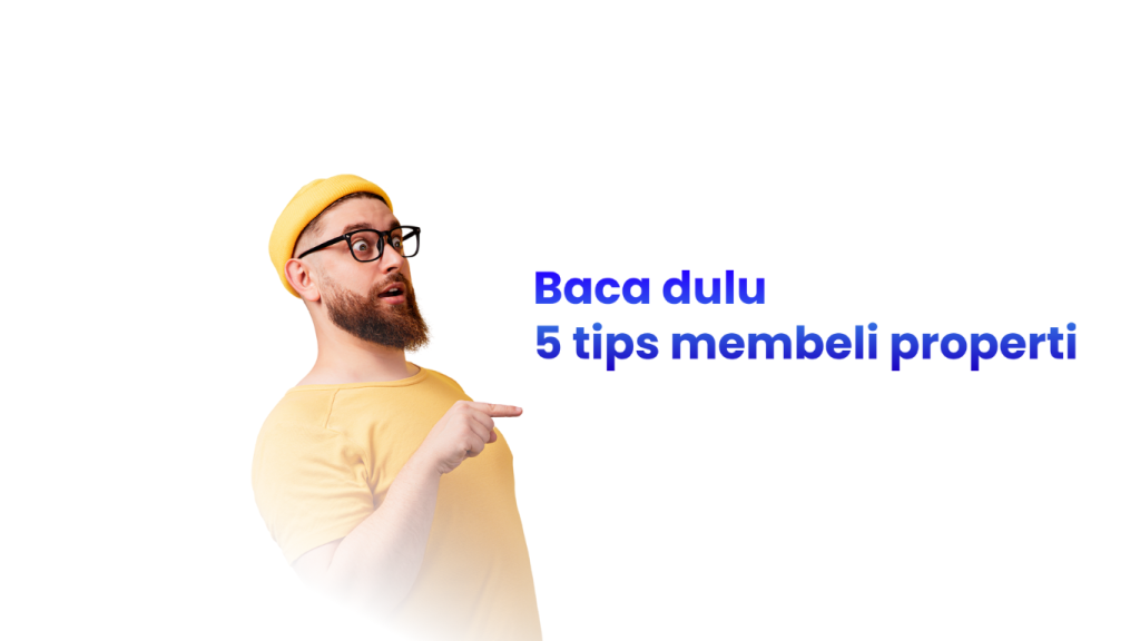 tips membeli properti