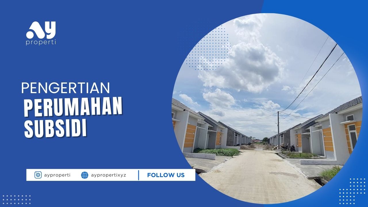apa-itu-perumahan-subsidi